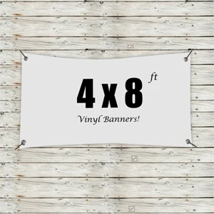 Custom 4' x 8' Vinyl Banners