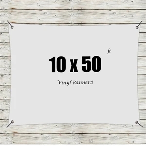 Custom 10' x50' Vinyl Banners