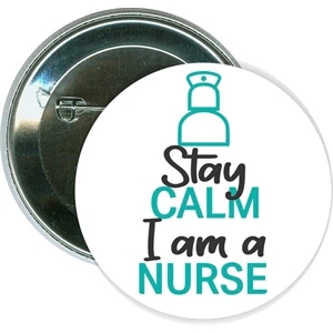 Stay Calm I am a Nurse, Healthcare, 2.25-inch Button