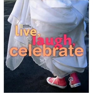 National Geographic Live Laugh Celebrate - Book Of Celebrations In Various Societies, Blank
