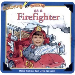 Coloring With Picture Me(r) - Children's Coloring Book On Being A Firefighter