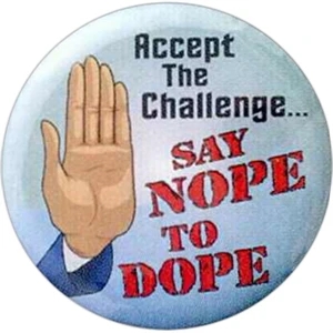 Accept The Challenge - Say Nope To Dope - Stock Drug Free Celluloid Buttons
