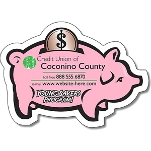 Financial Services Magnet - Piggy Bank Shape. (3.5" X 2.5"). 25 Mil Thick