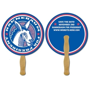 Political Hand Fan - 8.5 Inch Diameter Circle. Keep Your Message Handy!
