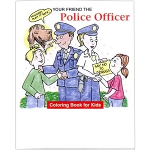 Your Friend The Police Officer - Coloring/activity Book With Police And Fire Theme, 8 Pages, 8 1/2" X 11"