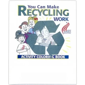 You Can Make Recycling Work - Coloring And Activity Book With Environmental Theme, 8 Pages