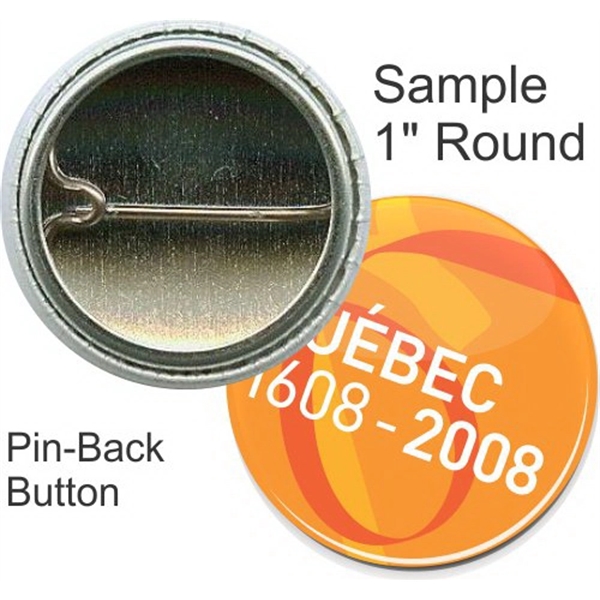 Pin-back 1 Inch Round Button - Pin-back 1 Inch Round Button - Image 0 of 1