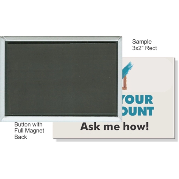 Full Magnet 3 Inch X 2 Rectangular Button - Full Magnet 3 Inch X 2 Rectangular Button - Image 0 of 1