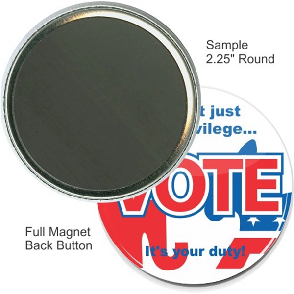 Full Magnet 2 1/4 Inch Round Button - Full Magnet 2 1/4 Inch Round Button - Image 0 of 1