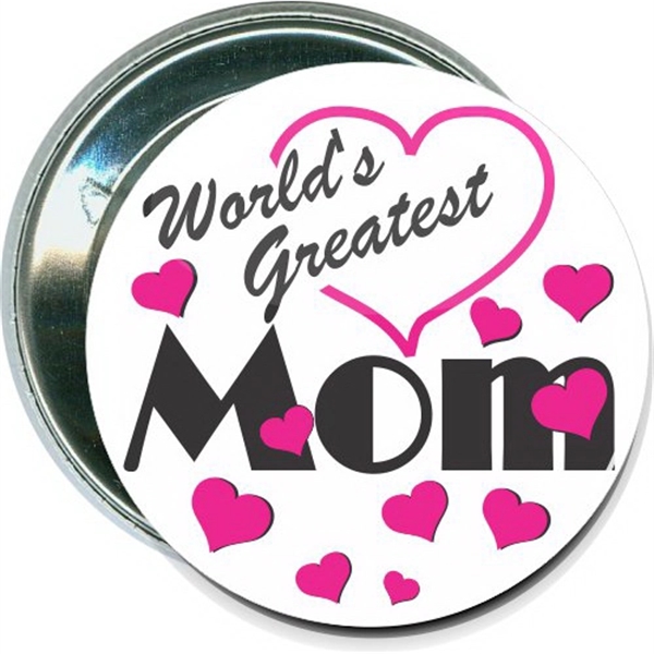 World's Greatest Mom, Mothers Day Button - World's Greatest Mom, Mothers Day Button - Image 0 of 0
