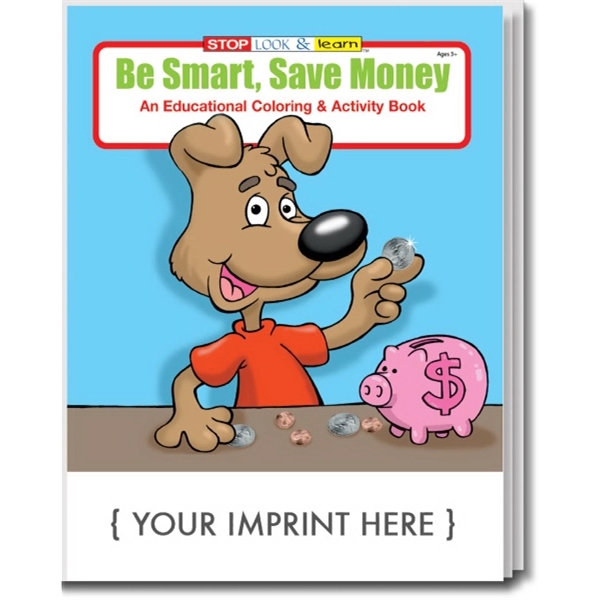 Be Smart, Save Money Coloring and Activity Book - Be Smart, Save Money Coloring and Activity Book - Image 0 of 2