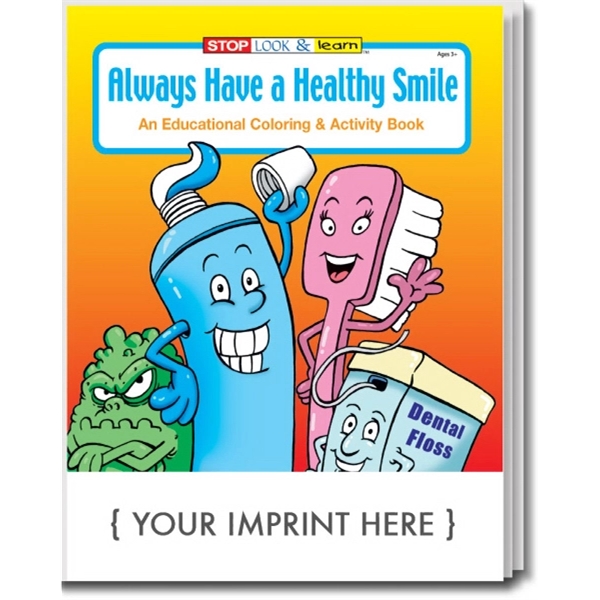 Always Have a Healthy Smile Coloring and Activity Book - Always Have a Healthy Smile Coloring and Activity Book - Image 0 of 1