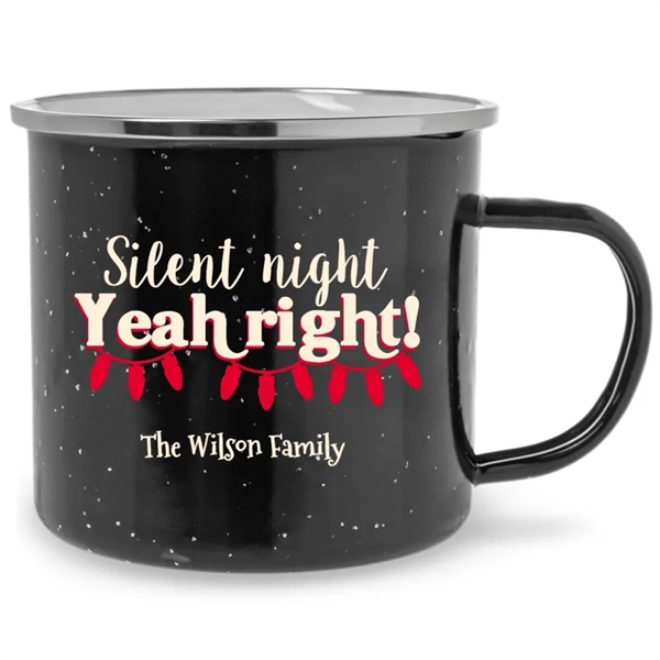 Personalized Silent Night Yeah Right Funny Campfire Mug - Personalized Silent Night Yeah Right Funny Campfire Mug - Image 0 of 1