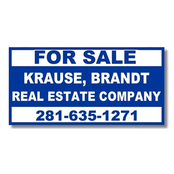 4' x 8' 10 mm Coroplast Sign - 4' x 8' 10 mm Coroplast Sign - Image 0 of 0