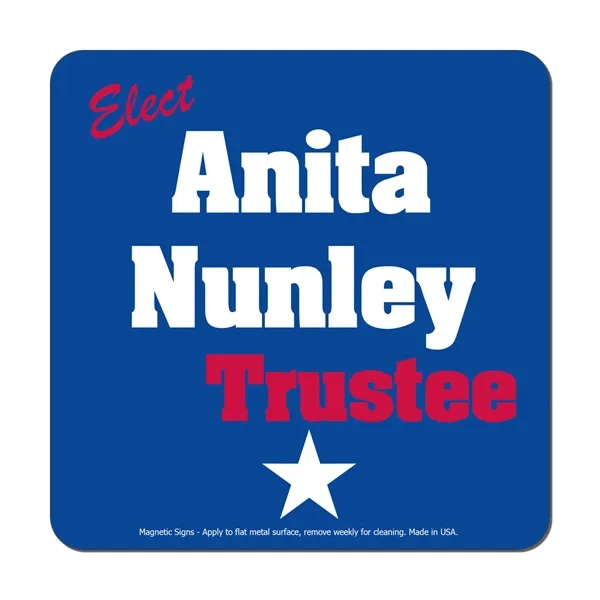 Square 5" x 5" Magnetic Sign - Screen Print - Square 5" x 5" Magnetic Sign - Screen Print - Image 0 of 1