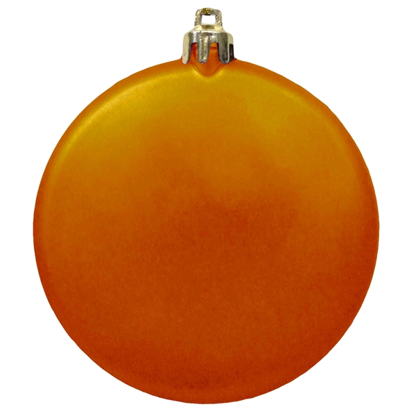 Satin Finish Flat Shatterproof Ornament