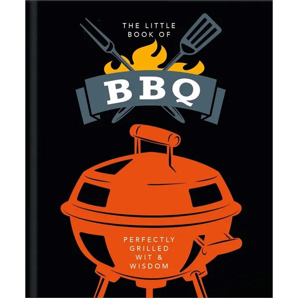 The Little Book of BBQ (Perfectly Grilled Wit & Wisdom) - The Little Book of BBQ (Perfectly Grilled Wit & Wisdom) - Image 0 of 0