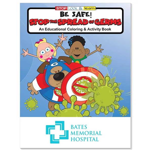 Coloring Book: Be Safe: Stop the Spread of Germs - Coloring Book: Be Safe: Stop the Spread of Germs - Image 0 of 1