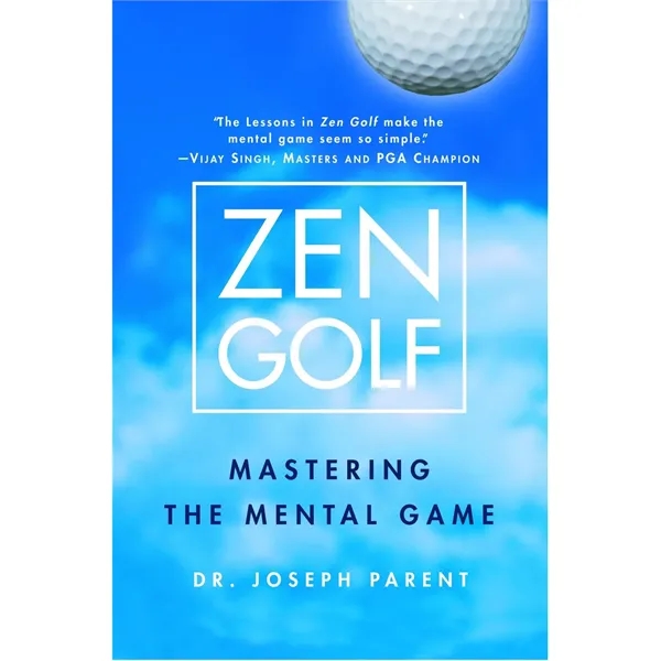 Zen Golf (Mastering the Mental Game) - Zen Golf (Mastering the Mental Game) - Image 0 of 1
