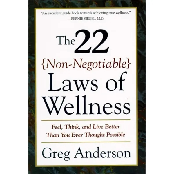 The 22 Non-Negotiable Laws of Wellness (Take Your Health ... - The 22 Non-Negotiable Laws of Wellness (Take Your Health ... - Image 1 of 1