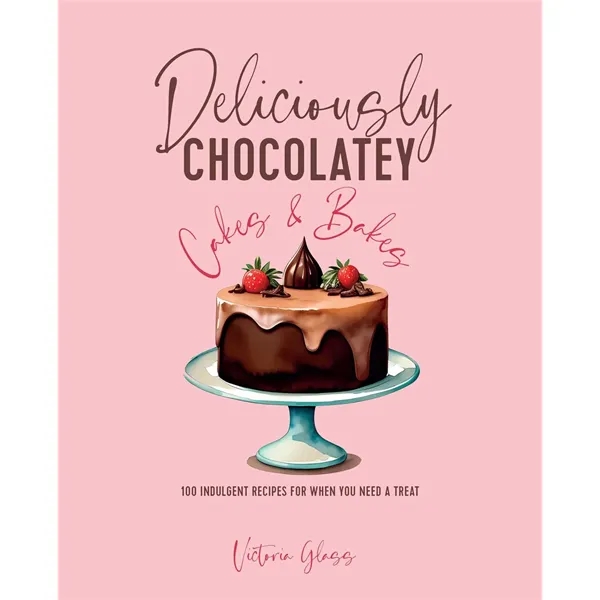 Deliciously Chocolatey Cakes & Bakes (100 indulgent recip... - Deliciously Chocolatey Cakes & Bakes (100 indulgent recip... - Image 0 of 0