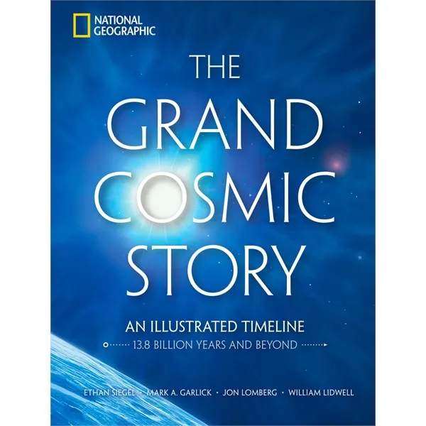 The Grand Cosmic Story (An Illustrated Timeline 13.8 Bill... - The Grand Cosmic Story (An Illustrated Timeline 13.8 Bill... - Image 0 of 0