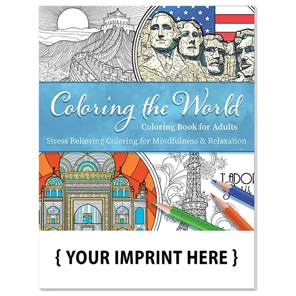 Coloring the World Stress Relieving Coloring Book for Adults