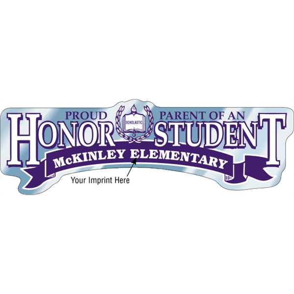 Proud Parent of an Honor Student - Bumper Sticker - Proud Parent of an Honor Student - Bumper Sticker - Image 0 of 1