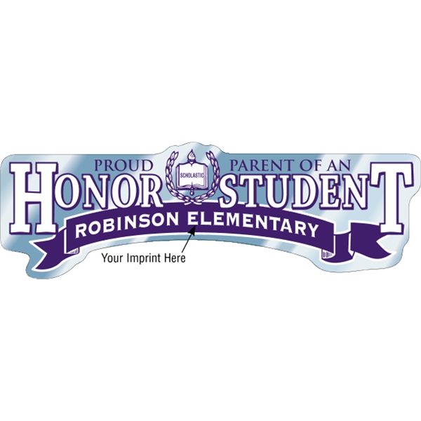 Proud Parent of an Honor Student - Bumper Sticker - Proud Parent of an Honor Student - Bumper Sticker - Image 1 of 1