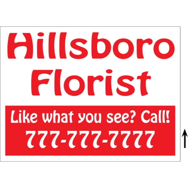 24" x 18" Corrugated Sign - 1 Color, 2 Sides - 24" x 18" Corrugated Sign - 1 Color, 2 Sides - Image 8 of 8