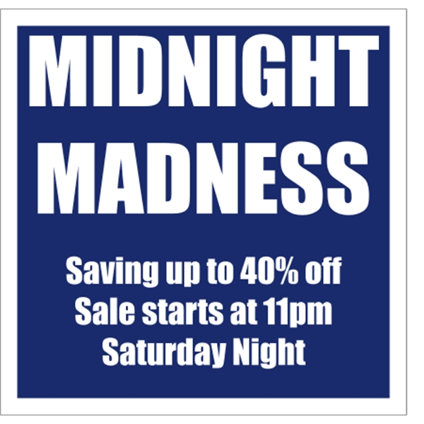 24" X 24" Corrugated Sign - 24" X 24" Corrugated Sign - Image 4 of 7