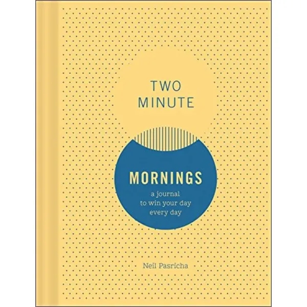 Two Minute Mornings (A Journal to Win Your Day Every Day) - Two Minute Mornings (A Journal to Win Your Day Every Day) - Image 0 of 2