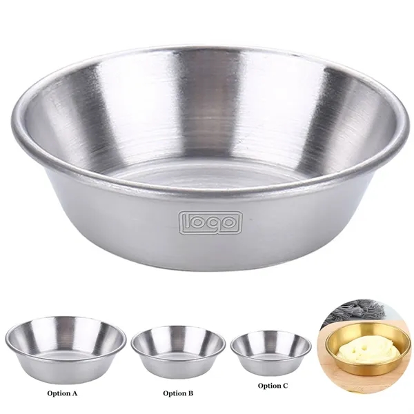 Stainless Steel Dipping Sauce Dish for Hot Pot & Western Din - Stainless Steel Dipping Sauce Dish for Hot Pot & Western Din - Image 0 of 4