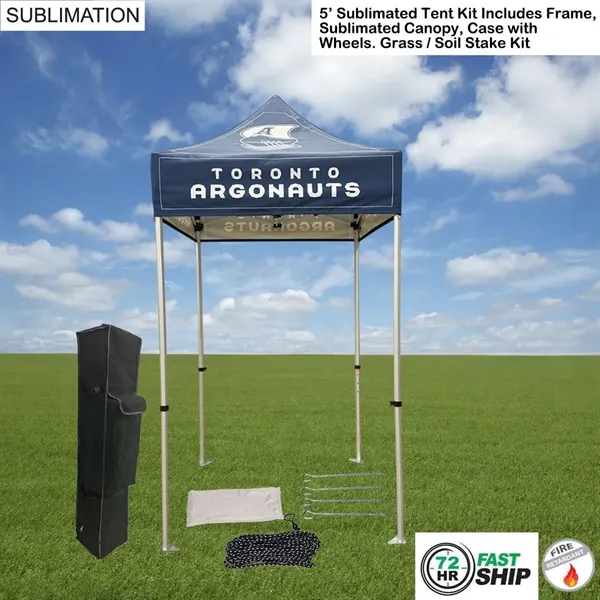 72Hr Fast Ship - 5' Premium Sublimated Tent Kit