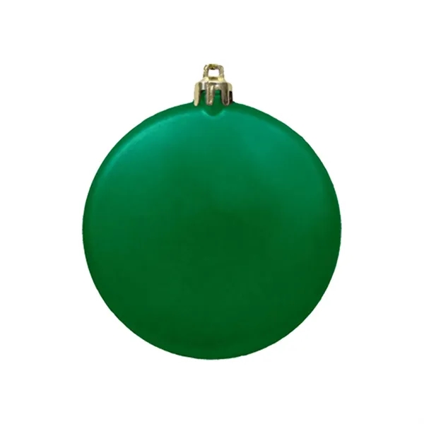 3" Satin Finish Flat Shatterproof Ornament