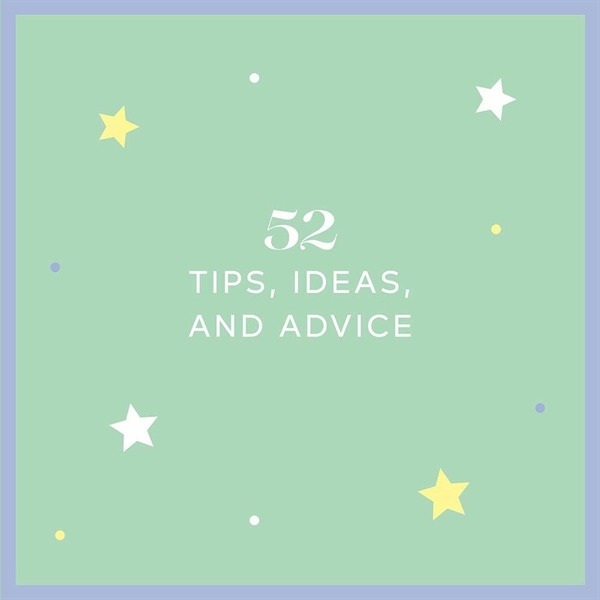 52 Helpful Tips for New Parents - 52 Helpful Tips for New Parents - Image 2 of 7