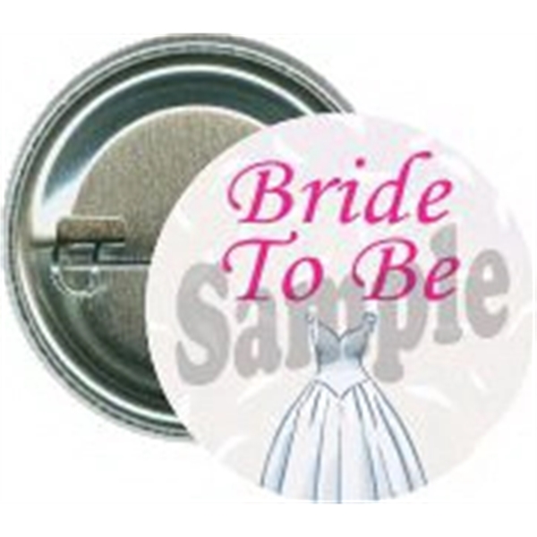 Bride To Be, Wedding Event Button - Bride To Be, Wedding Event Button - Image 1 of 1