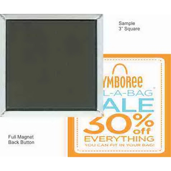 Full Magnet 3 Inch Square Button - Full Magnet 3 Inch Square Button - Image 1 of 1